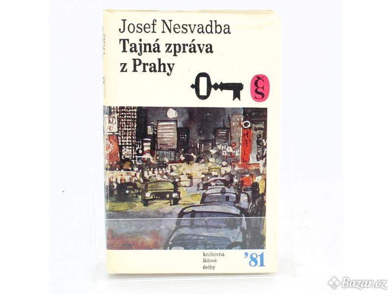 Kniha Josef Nesvadba: Tajná zpráva z Prahy
