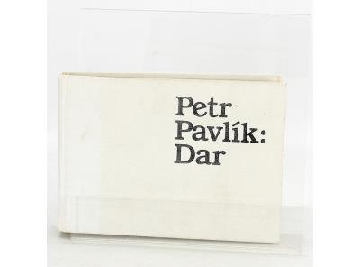 Petr Pavlík: Dar