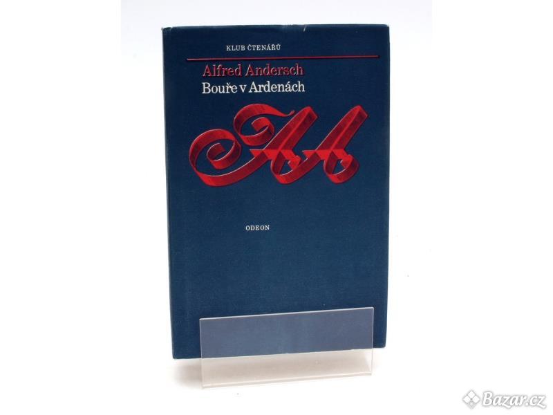 Kniha Alfred Andersch: Bouře v Ardenách