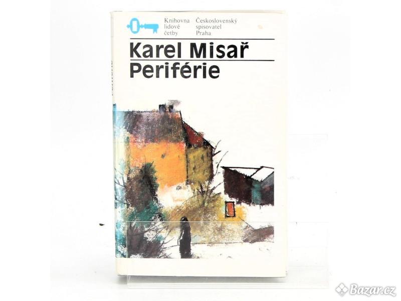 Kniha Karel Misař - Periférie