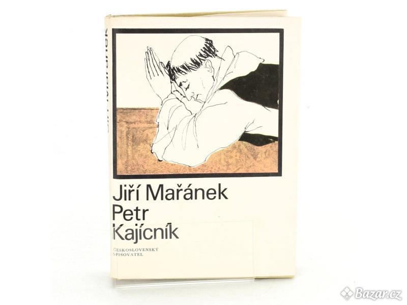 Jiří Mařánek: Petr Kajícník (1970)