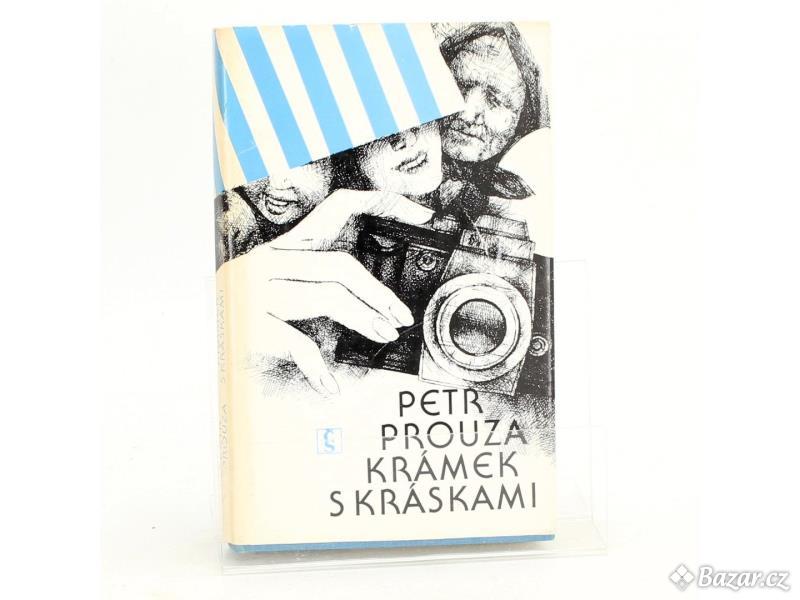 Kniha Petr Prouza: Krámek s kráskami