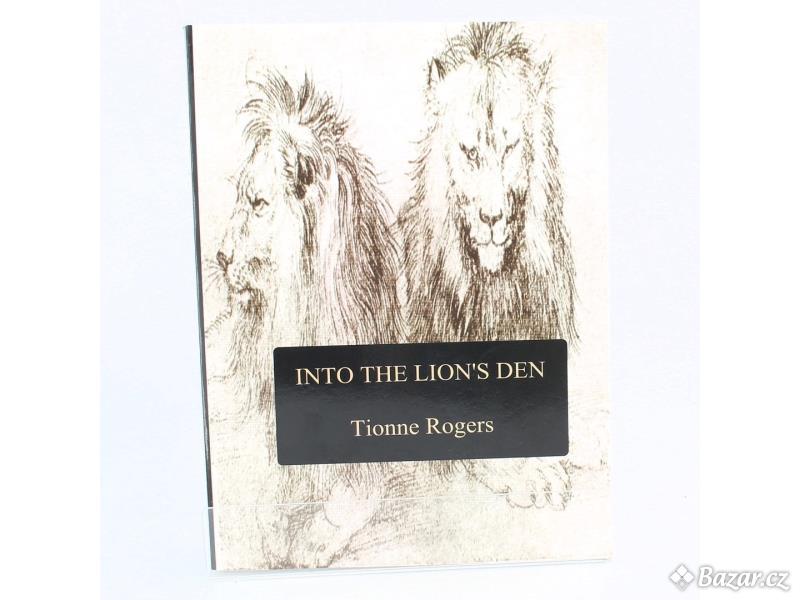 Tionne Rogers: Into the lion's den