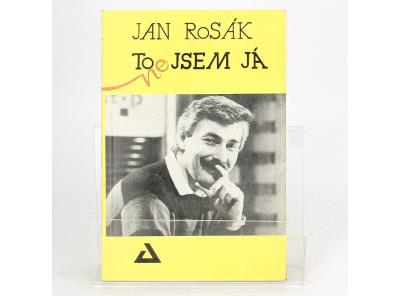 Jan Rosák: To (ne)jsem já