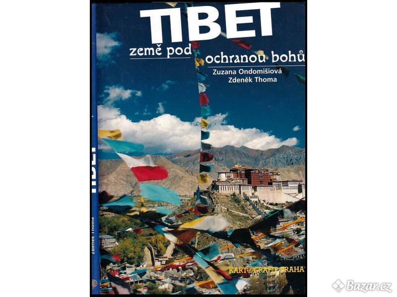 Tibet - zeme pod ochranou bohu