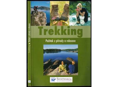 Trekking - pozitek z prirody a relaxace