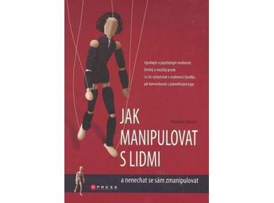 Jak manipulovat s lidmi