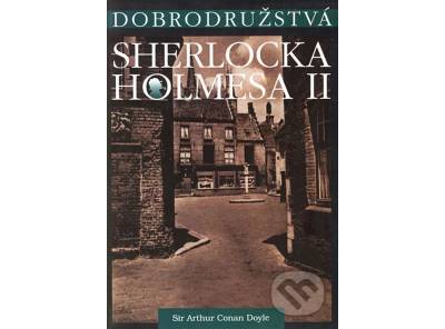 Dobrodruzstva sherlocka holmesa I + II