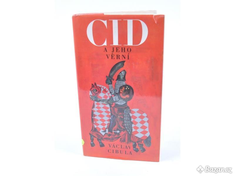 Kniha Václav Cibula: Cid a jeho věrní