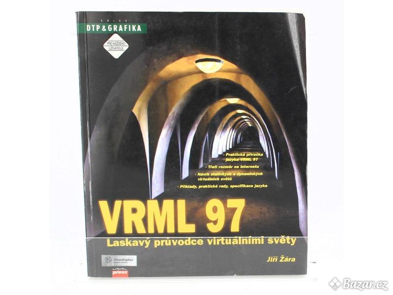 Kniha VRML 97 Laskavý průvodce 