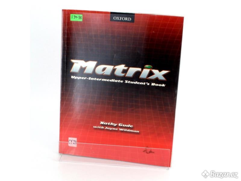 Výuková příručka Matrix Students Book K.Gude