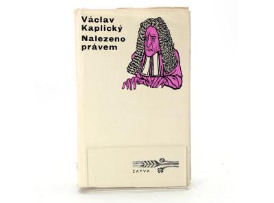 Kniha Nalezeno právem - Václav Kaplický