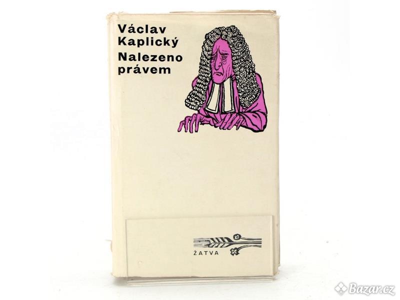 Kniha Nalezeno právem - Václav Kaplický