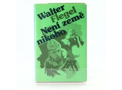 Walter Flegel: Není země nikoho