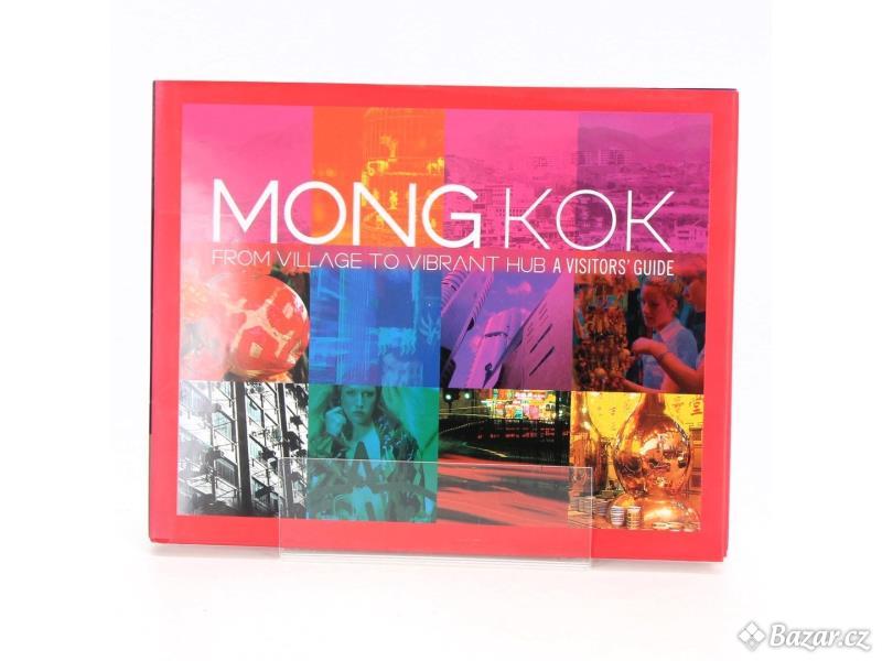 Mong Kok: From village to vibrant hub