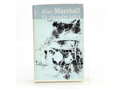 Alan Marshall: Ve vlastním srdci