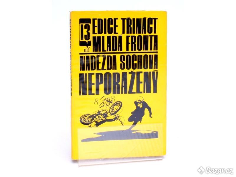 Kniha Mladá fronta Neporažený Naděžda Sochová