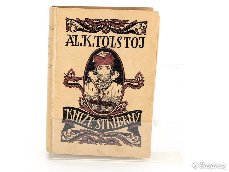 Alexej Konstantinovič Tolstoj: Kníže Stříbrný