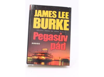 Kniha James Lee Burke: Pegasův pád
