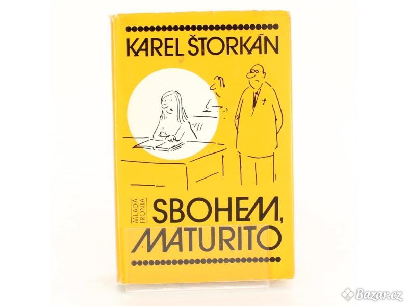 Kniha Mladá fronta Sbohem, maturito Karel Štorkán