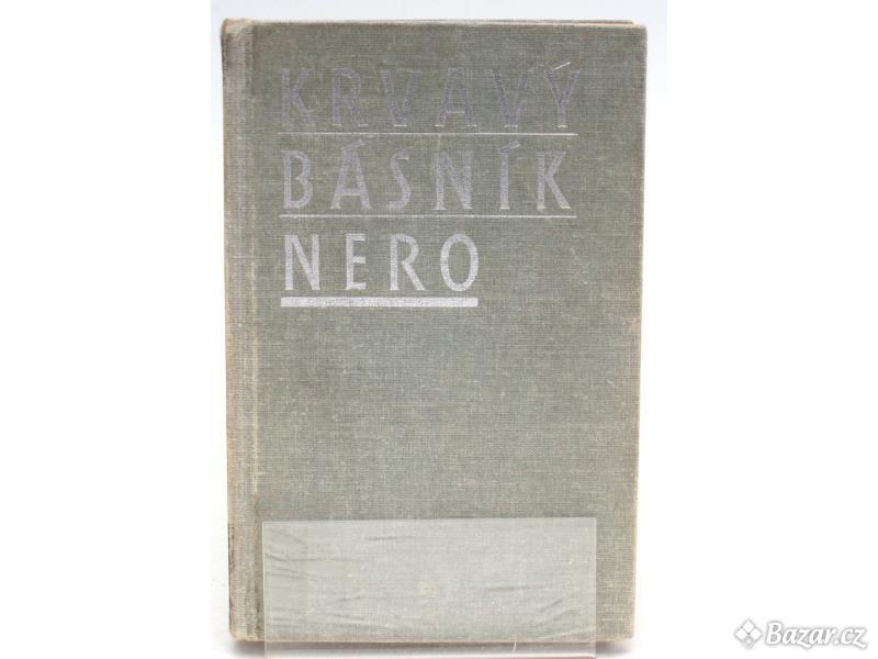 Kniha Dezsö Kosztolányi: Krvavý básník Nero