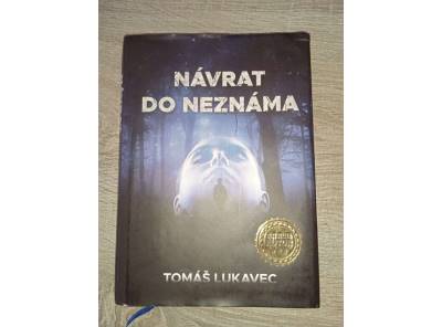 Návrat do neznáma- Tomáš Lukavec