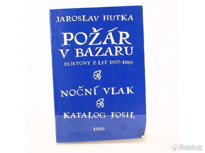 Kniha Jaroslav Hutka: Požár v bazaru