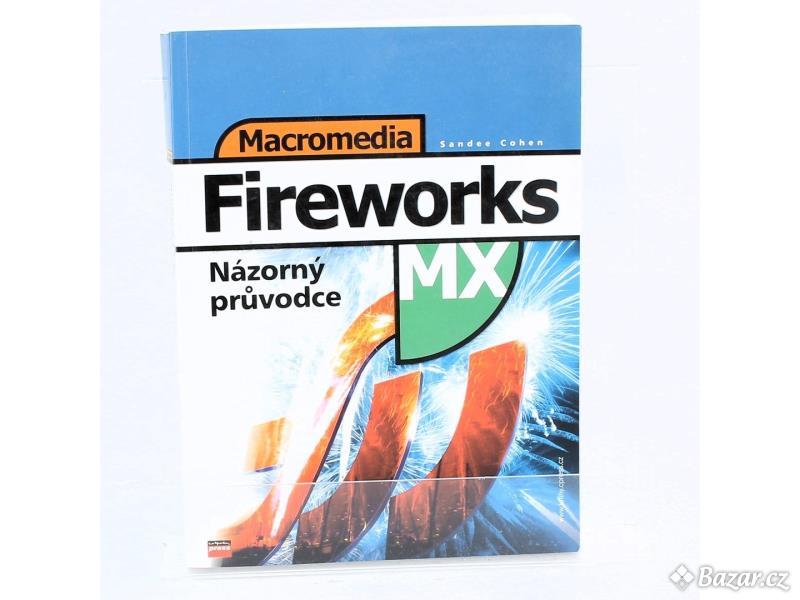 Macromedia Fireworks: Názorný průvodce MX