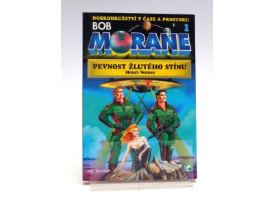 Kniha Bob Morane: Pevnost žlutého stínu