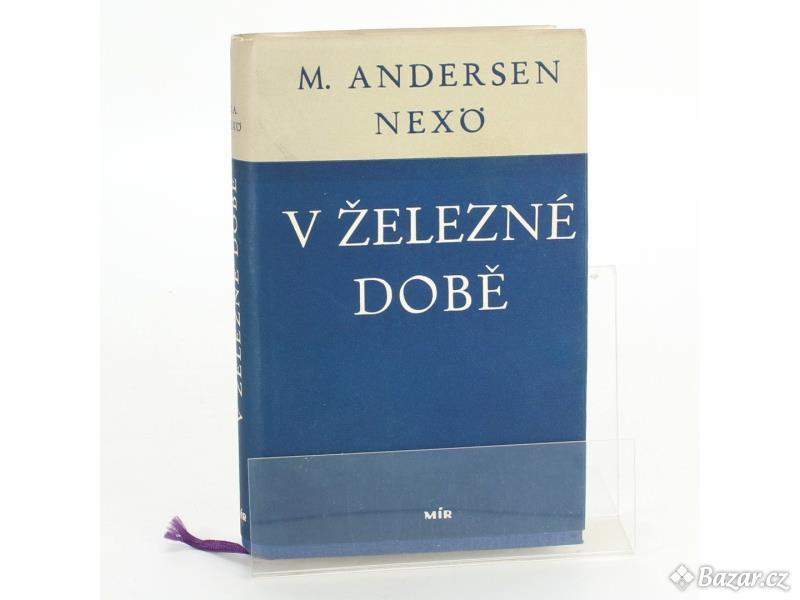 Kniha V železné době Martin Andersen Nexö