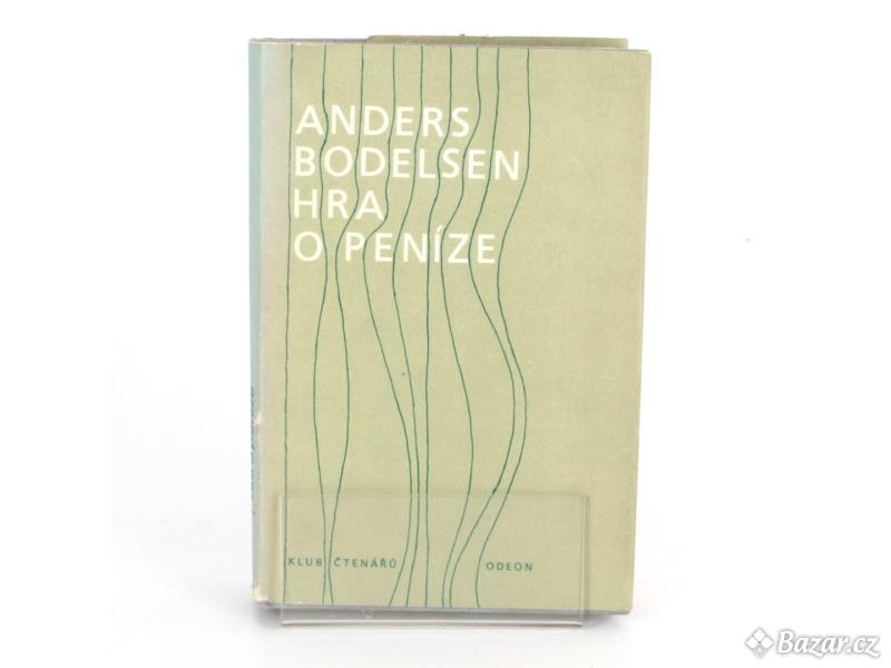 Kniha Anders Bodelsen: Hra o peníze