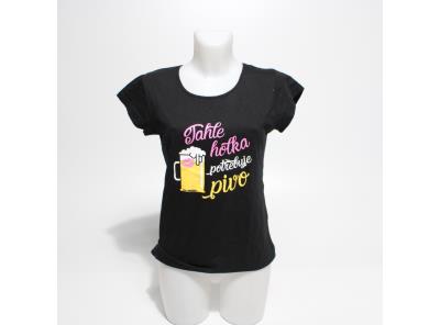 Dámské tričko "Tahle holka potřebuje pivo"