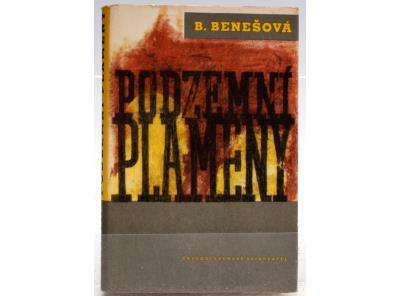 Kniha Božena Benešová: Podzemní plameny
