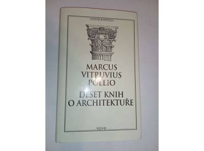 Deset knih o architektuře Marcus Vitruvius Pollio