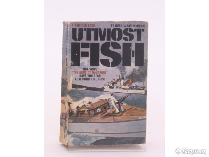Kniha Hugh Wray McCann: Utmost Fish