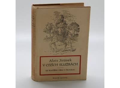 Kniha Mladá fronta V cizích službách Alois Jirásek