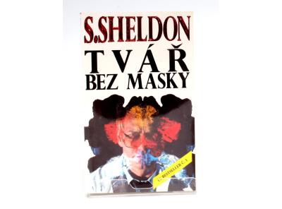 Kniha S. Sheldon: Tvář bez masky