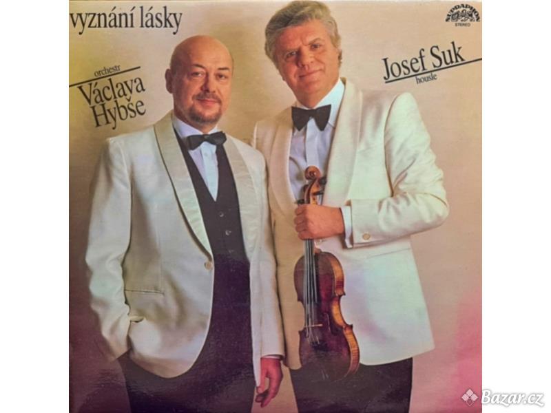 Orchestr Václava Hybše, Josef Suk – Vyznání Lásky 1986 VG+, VYPRANÁ Vinyl (LP)