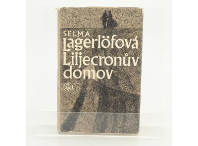 Kniha Selma Lagerlöf: Liljecronův domov