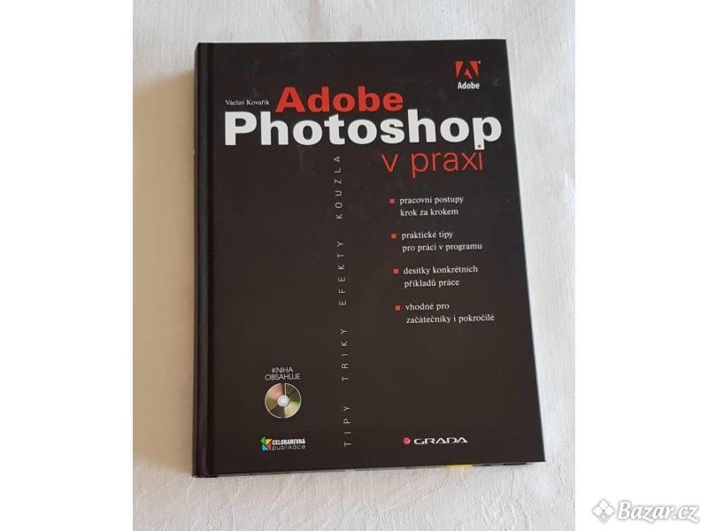 Václav Kovařík – Adobe Photoshop v praxi 