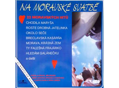 Na Moravské Svatbě / At Moravian Wedding 1991 EX, VYPRANÁ Vinyl (LP)