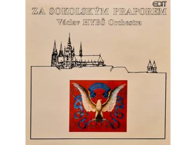 Václav Hybš Orchestra – Za Sokolským Praporem 1990 NOVÁ, NEHRANÁ Vinyl (LP)