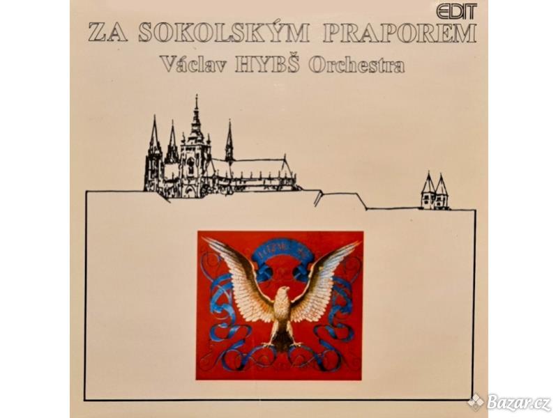 Václav Hybš Orchestra – Za Sokolským Praporem 1990 NOVÁ, NEHRANÁ Vinyl (LP)