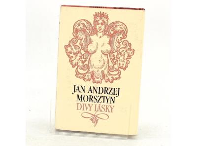 Jan Andrzej Morsztyn: Divy lásky