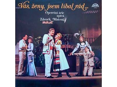 Zdeněk Matouš – Vás, Ženy, Jsem Líbal Rád... 1986 EX, VYPRANÁ Vinyl (LP)