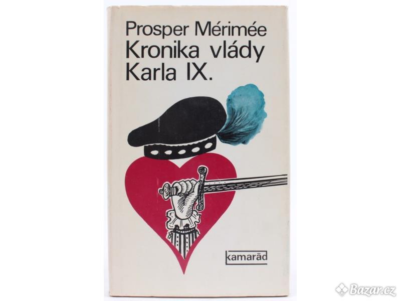 Kniha Prosper Mérimeé: Kronika vlády Karla IX.
