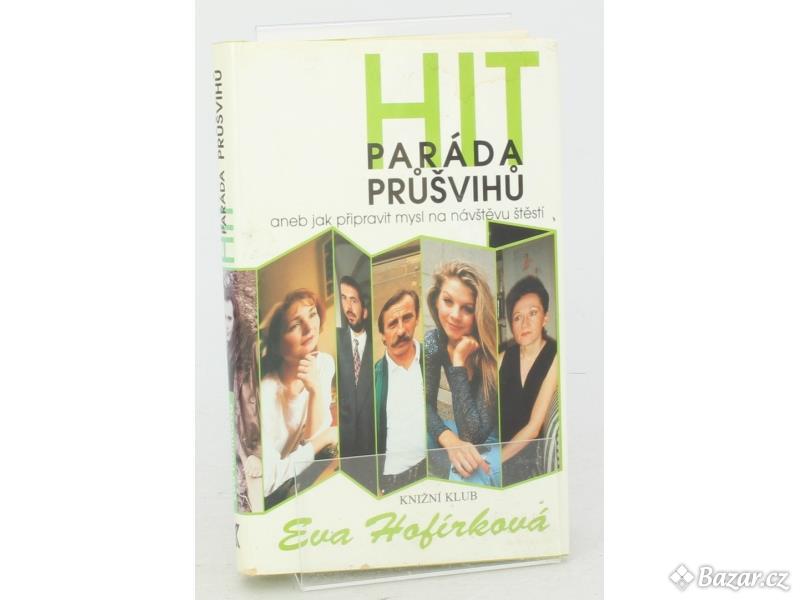 Kniha E. Hofírková: Hitparáda průšvihů