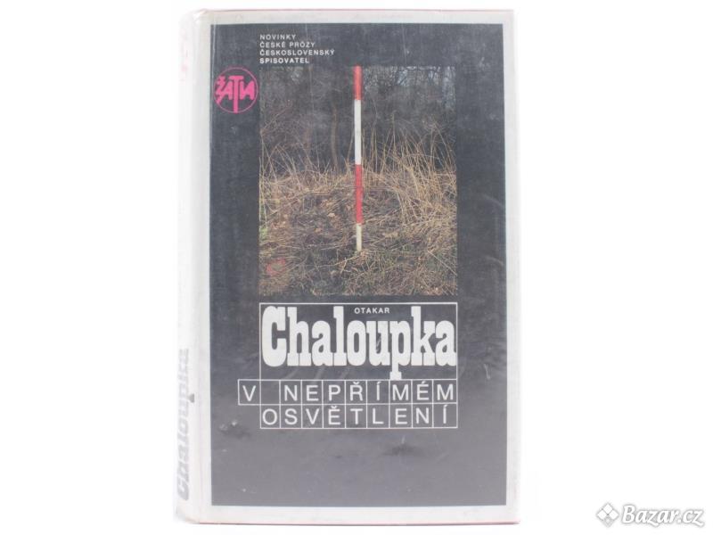 Kniha Otakar Chaloupka: V nepřímém osvětlení