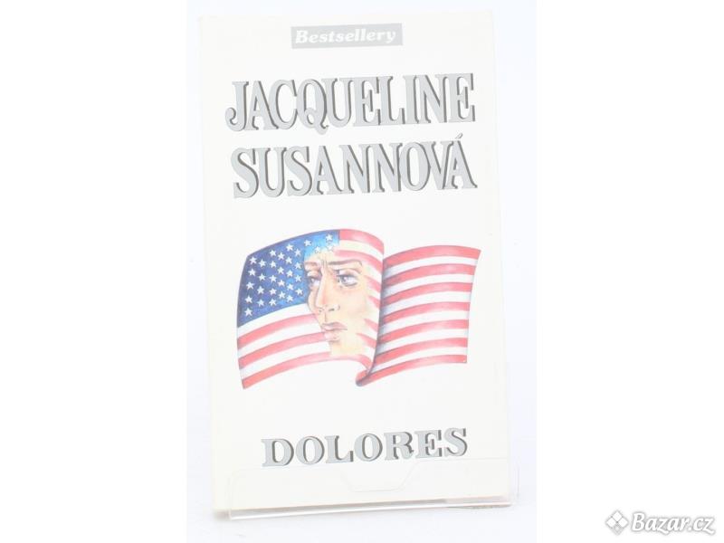 Kniha Jacqueline Susannová: Dolores