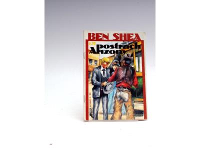 Kniha Ben Shea: Postrach Arizony